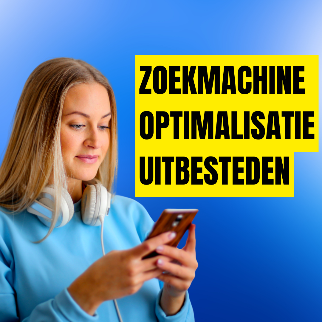 Zoekmachine optimalisatie uitbesteden