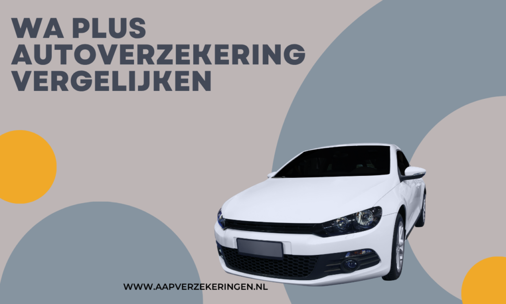 WA Plus autoverzekering vergelijken