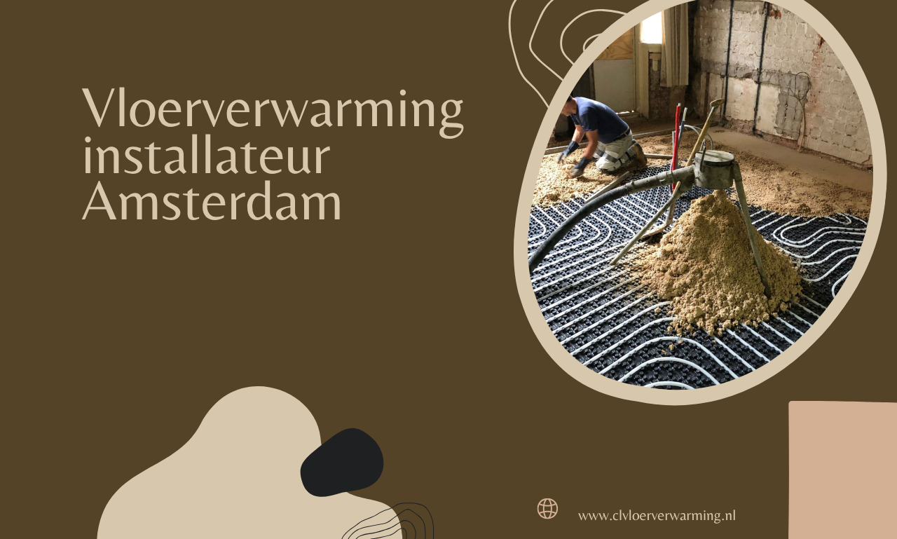 Vloerverwarming Installateur Amsterdam: Kies voor Comfort, Kwaliteit en Energiezuinig Wonen