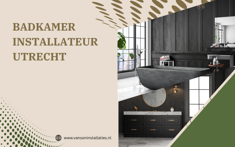 Badkamer Installateur Utrecht: Van Ontwerp tot Perfecte Badkamer