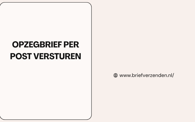 Opzeggen per brief: wanneer een mailtje niet genoeg is