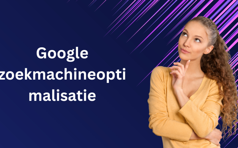 Google zoekmachineoptimalisatie